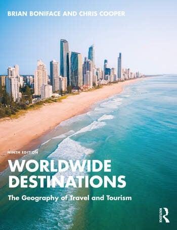 Worldwide Destinations "The Geography of Travel and Tourism"