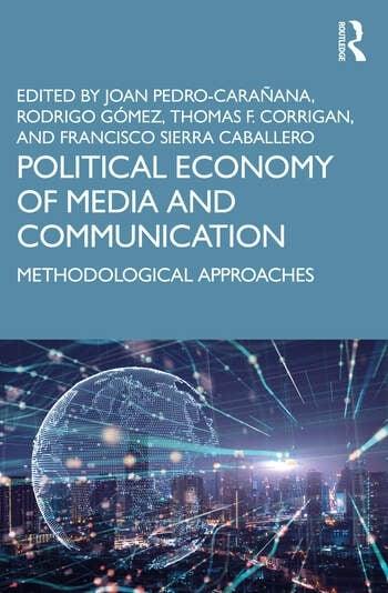 Political Economy of Media and Communication "Methodological Approaches"