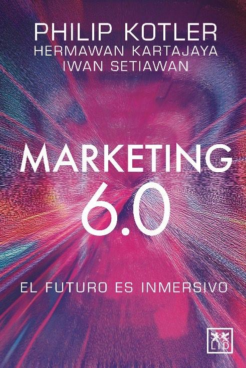 Marketing 6.0 "El futuro es inmersivo"