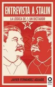 Entrevista a Stalin "La lógica de un dictador"