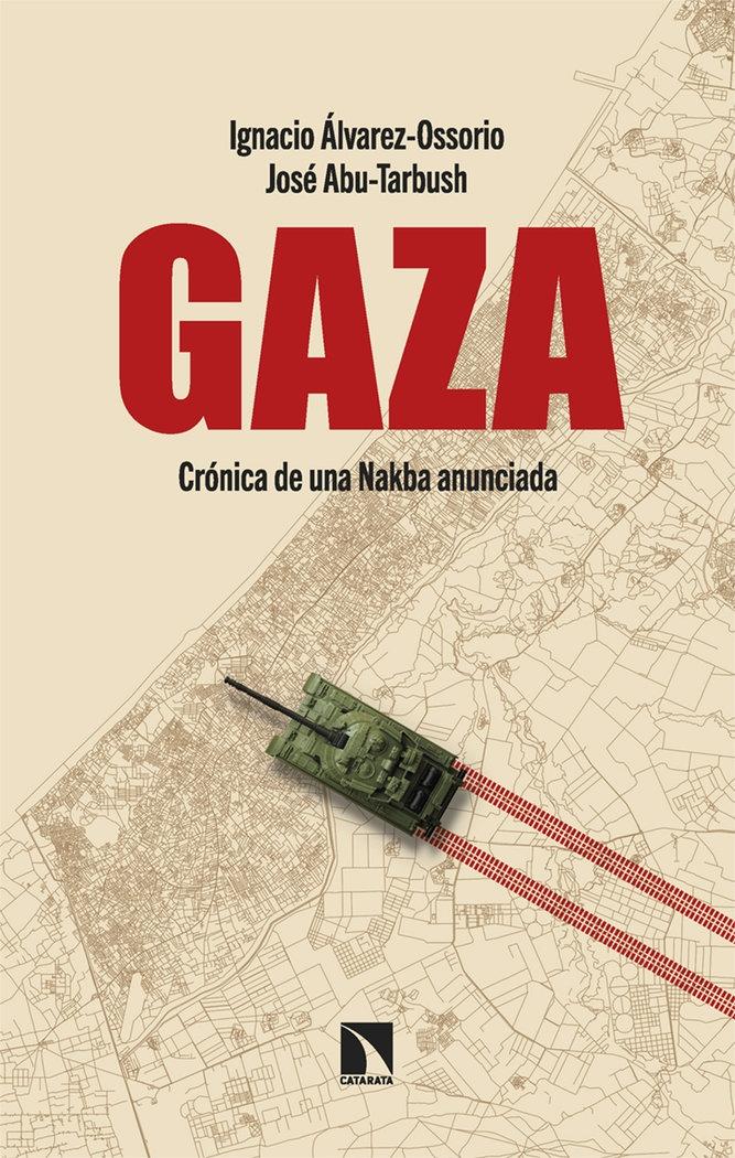 Gaza "Crónica de una Nakba anunciada"