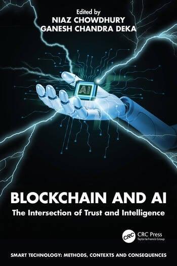 Blockchain and AI "The Intersection of Trust and Intelligence"