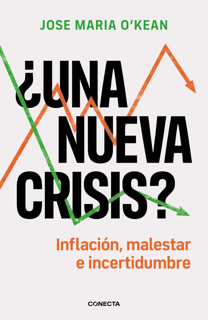 ¿Una nueva crisis? "Inflacion, malestar e incertidumbre"