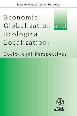 Economic Globalization And Ecological Localization