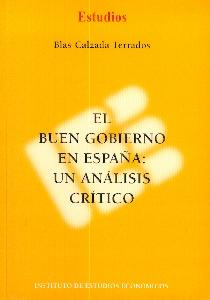 El Buen Gobierno en España. un Analisis Critico.