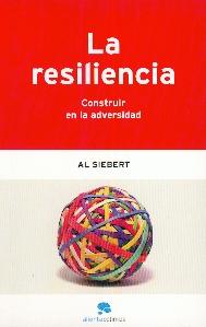 La Resiliencia. Construir en la Adversidad.