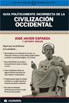 Guia Politicamente Incorrecta de la Civilizacion Occidental