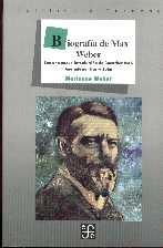 Biografia de Max Weber. con una Nueva Introduccion de Guenthe Roth. Anotado por Harry Zohn.
