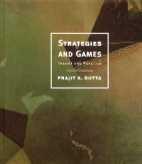 Strategies And Games. Theory And Practice.