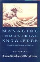 Managing Industrial Knowledge. Creation, Transfer And Utilization.