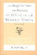 An Inquiry into the Nature and Causes of the Wealth of Nations. 2 Vols.