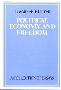 Political Economy and Freedom. A Collection of Essays.
