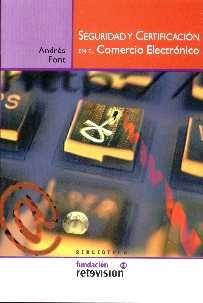 Seguridad y Certificacion en el Comercio Electronico.