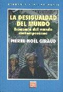 La desigualdad del mundo. Economia del mundo contemporaneo.