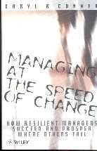 Managing at the Speed of Change. How resilient managers succeed and prosper where others fail.