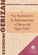 La Sociedad de la Informacion. el Reto del Siglo Xxi.