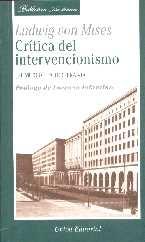 Critica del Intervencionismo "El Mito de la Tercera Via."