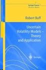 Uncertain Volatility Models - Theory and Application(Cd Rom)
