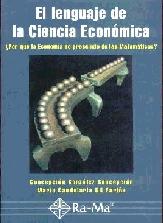 El lenguaje de la ciencia economica. ¿Por que la economia no prescinde de las matematicas?