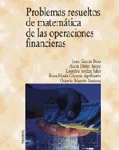 Problemas Resueltos de Matematicas de las Operaciones Financieras.