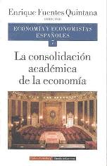 Economia y Economistas Españoles 7. la Consolidacion Academica de la Economia.
