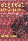 Digital Dragon. High - Technology Enterprises in China.