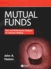 Mutual Funds. Risk And Performance Analysis For Decision Making.