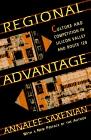 Regional Advantage. Culture and Competition in Silicon Valley and Route 128.