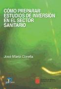 Como Preparar Estudios de Inversion en el Sector Sanitario.