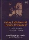 Culture, Institutions And Economic Development. a Study Of Eight European Regions.