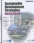 Sustainable Development Strategies. a Resource Book.