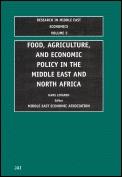 Food, Agriculture, And Economic Policy In The Middle East And North Africa