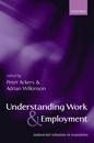 Understanding Work And Employment - Industrial Relations In Transition