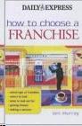How To Choose a Franchise