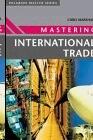 Mastering International Trade