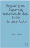 Regulating And Supervising Investment Services In The European Union