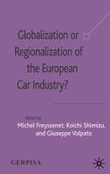 Globalization Or Regionalization Of The European Car Industry?