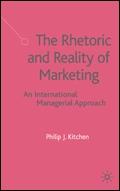 The Rhetoric And Reality Of Marketing.An International Managerial Approach.