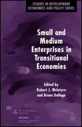 Small And Medium Enterprises In Transitional Economies.
