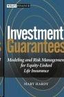 Investment Guarantees: Modeling And Risk Management For Equity-Linked Life Insurance.