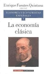 Economia y economistas españoles 4. La economia clasica. Economia y economistas españoles 4. La economia clasica.