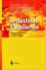 Industrial Excellence. Management Quality In Manufacturing.