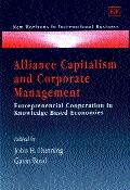 Alliance Capitalism And Corporate Management. Entrepreneurial Cooperation In Knowledge Based Economies.