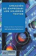 La Creacion de Empresa: los Mejores Textos.