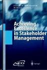 Achieving Excellence In Stakeholder Management.
