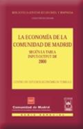 La Economia de la Comunidad de Madrid. Segun la Tabla Input-Output de 2000