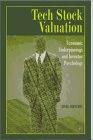 Tech Stock Valuation. Investor Psychology And Economic Analysis.
