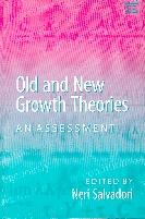 Old And New Growth Theories. An Assessment.