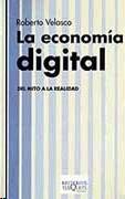 La Economia Digital. del Mito a la Realidad.