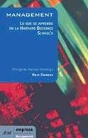 Management. lo que se Aprende en la Harvard Business School.